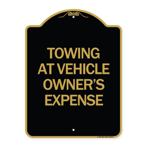 Towing Vehicle Owners Expense, Black & Gold Aluminum Architectural Sign, 24" L, 18" H, BG-1824-24410